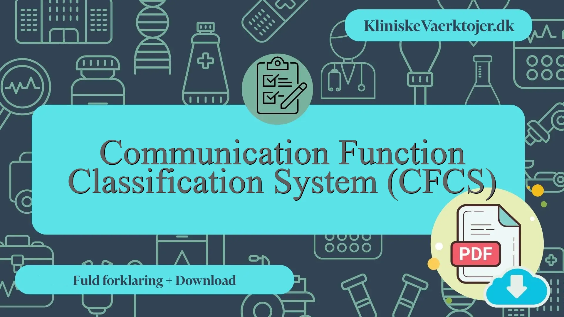Communication Function Classification System (CFCS) - Fuld forklaring ...