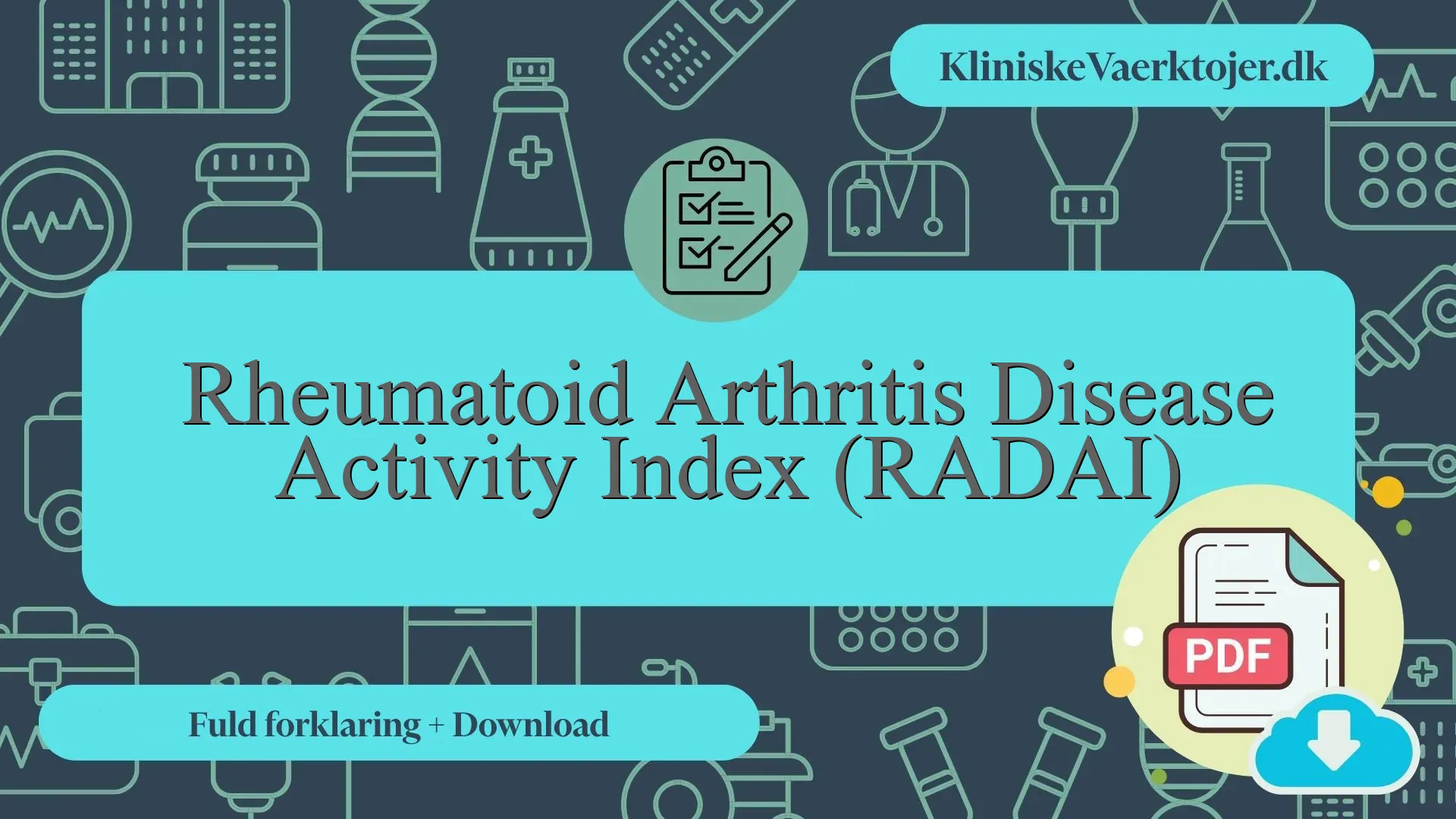 Rheumatoid Arthritis Disease Activity Index (RADAI) - Fuld forklaring ...