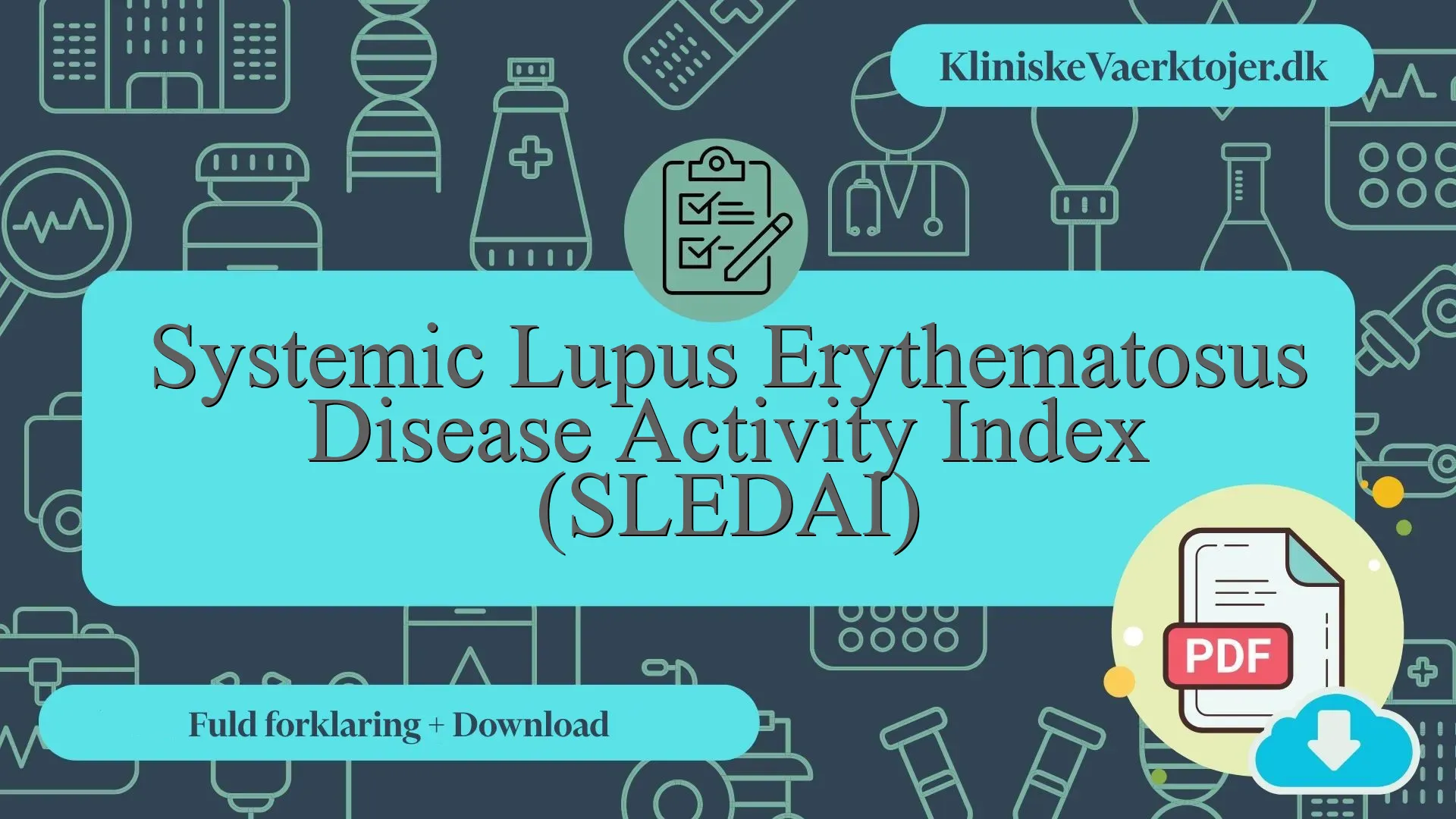 Systemic Lupus Erythematosus Disease Activity Index (SLEDAI) - Fuld ...
