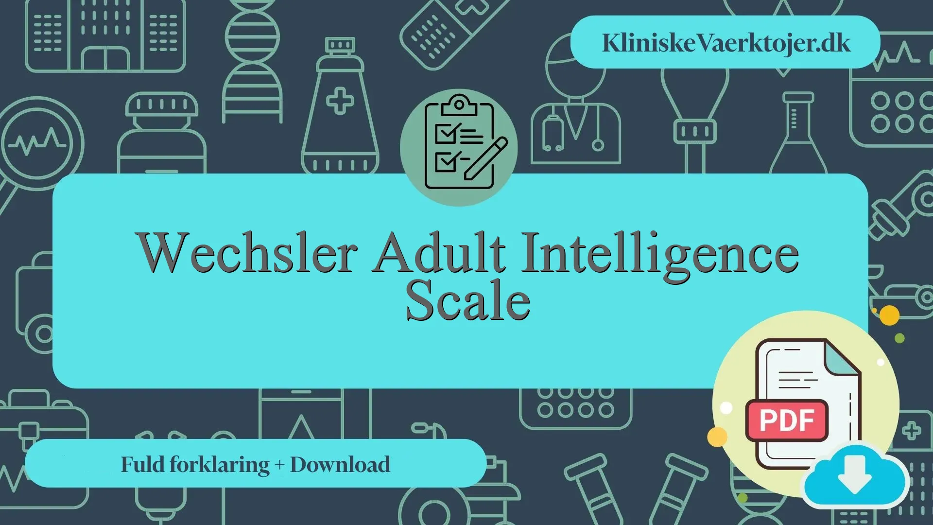 Wechsler Adult Intelligence Scale - Fuld forklaring + PDF ...